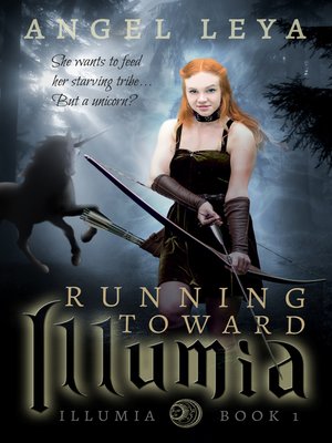 cover image of Running Toward Illumia (Illumia #1)
